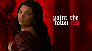 anne boleyn | paint the town red