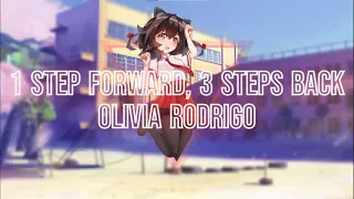 Nightcore - 1 step forward, 3 steps back - (Olivia Rodrigo)