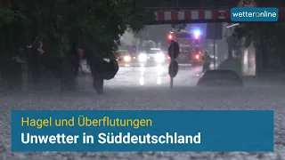 Hagel und Überflutungen in Süddeutschland