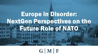 Europe in Disorder: NextGen Perspectives on the Future Role of NATO