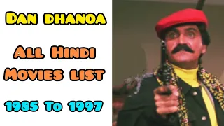 Dan Dhanoa | All Hindi Movies List | दान धनोआ | सभी हिन्दी फिल्मों की लिस्ट | 1985 To 1997#trending