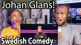 OUR First Time Reaction To Swedish Comedian Johan Glans!
