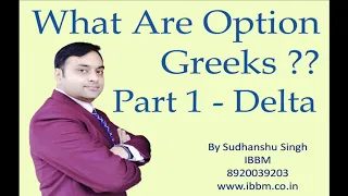 What Are option Greeks || What is Delta || Part1 - Delta || Sudhanshu Singh