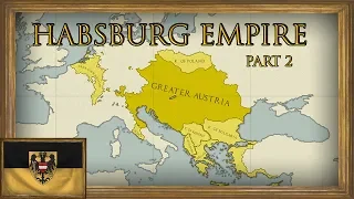 EU4 - Timelapse - MEIOU and Taxes 2.0 - Habsburg Austria [2/2]