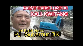 Babat Habis Lumpur KALI KWITANG. Ini BUKTI NYATA Program PJ GUBERNUR DKI