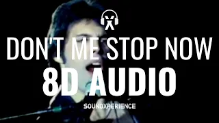 DON'T STOP ME NOW - Queen (8D AUDIO)