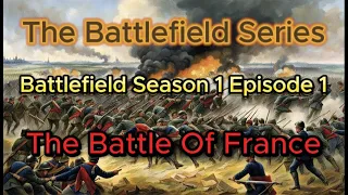 Battlefield S1 E1 - The Battle of France History Documentary War.