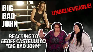 REACTING TO GEOFF CASTELLUCCI - BIG BAD JOHN (THIS WAS UNBELIEVEABLE!!!)