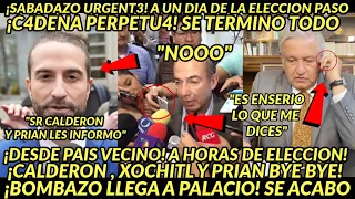 SABADAZO URGENTEEE! A UN DIA DE LA ELECCION CADENAAA PERPEEPTUAA CALDERON Y PRIAN NUNCA LO ESPERARON