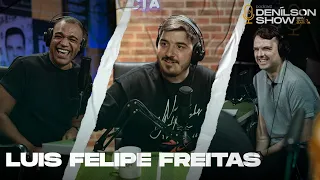 LUÍS FELIPE FREITAS | Podcast Denílson Show #50