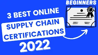 HOW TO GET ONLINE SUPPLY CHAIN CERTIFICATIONS? (3 BEST ONLINE SUPPLY CHAIN CERTIFICATIONS in 2022)