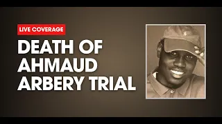 Watch Live: Ahmaud Arbery Death Trial Day 14 - VERDICT WATCH! Day 2 of Deliberations as of 8:36am ET