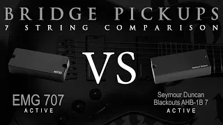 EMG 707 vs BLACKOUTS 7 - Seven String Active Bridge Pickup Guitar Tone Comparison / Review