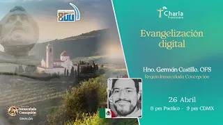 Evangelización digital. Hno. Germán Castillo. OFS. y Hna. Ana Guerrero. OFS.