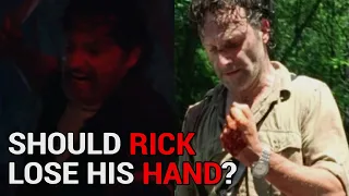 The Walking Dead: The Ones Who Live - Should Rick Grimes Lose His Hand?