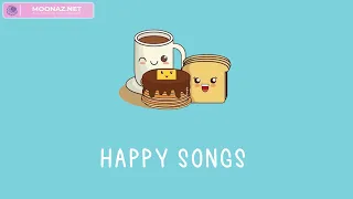 Happy Songs  ~ Songs that makes you feel positive when you listen to it