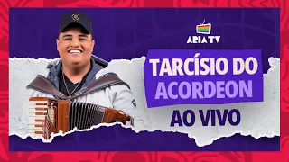 Tarcísio do Acordeon Ao Vivo no Ária Hall - Ária TV 2024 - Show Completo