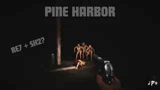 SH2 and RE7's love child?? | Pine Harbor Full Game | Includes commentary from a hillbilly