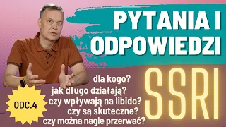 SSRI - Leki przeciwdepresyjne (Q&A Odcinek 4)