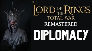 Lord of the Rings Total War Remastered - How Diplomacy and the Senate System works