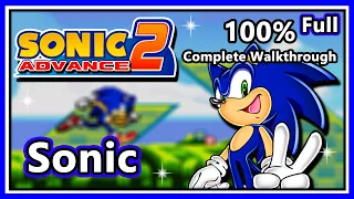 Sonic Advance 2 - 100% Complete Walkthrough | Sonic | Full Game!