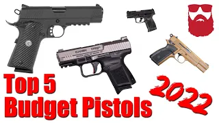 Top 5 Budget Pistols 2022 Edition