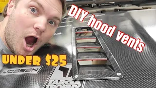 How to install hood vents. Cheap and easy!