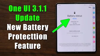 Samsung One UI 3.1.1 Update Adds Powerful Battery Protection Feature to Fold 3 and Flip 3