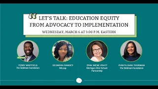 Let's Talk: Education Equity from Advocacy to Implementation