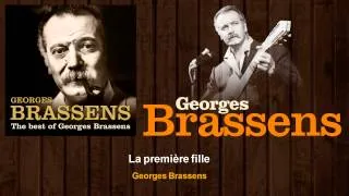 Georges Brassens - La première fille