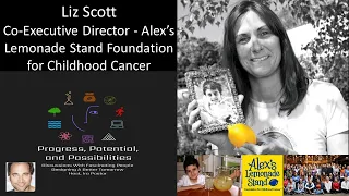 Liz Scott, Co-Executive Director, Alex’s Lemonade Stand Foundation for Childhood Cancer