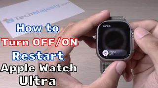 How to Turn Off/Turn On or Restart: Apple Watch Ultra - 4 WAYS