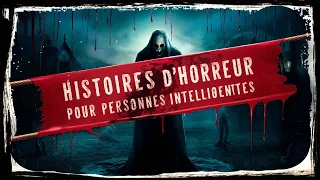 Les 5 Histoires les Plus Horribles à Écouter Avant de Dormir (compilation de Creepypastas FR)