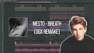 Mesto - Breath (DGX Remake) [FL Studio 21]