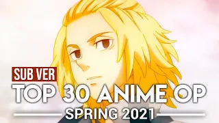 Top 30 Anime Openings - Spring 2021 (Subscribers Version)
