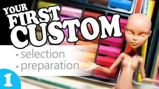 Your First Custom: Selection + Preparation [PART 1]