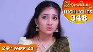 Ilakkiya Serial | EP 348 Highlights | 24th Nov 2023 | Hima Bindhu | Nandan | Sushma Nair