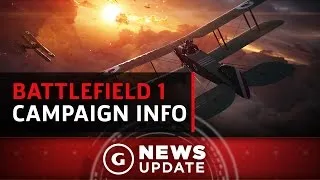 Battlefield 1's Single-Player Laid Out in New Trailer - GS News Update