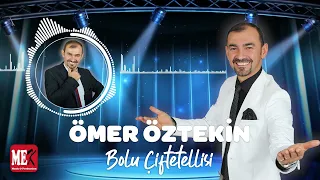 ÖMER ÖZTEKİN - BOLU ÇİFTETELLİSİ | MEK MÜZİK & PRODÜKSİYON