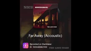 @nickelback  Far Away