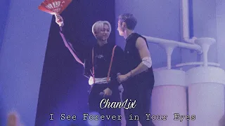 [ChanLix] I See Forever in Your Eyes