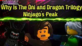 Ninjago: Why Is The Oni and Dragon Trilogy Ninjago's Peak