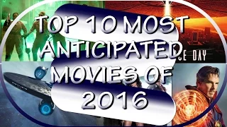 Top 10 Most Anticipated Movies of 2016 #10 - #6