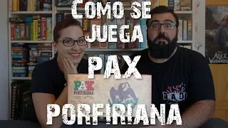 Pax Porfiriana - Cómo se Juega - Español