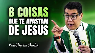 Pregação 34 - Os 8 obstáculos que impedem uma VIDA ABENÇOADA!  -  PADRE CHRYSTIAN SHANKAR