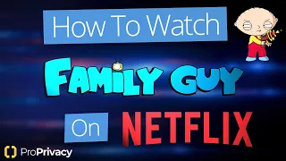 How To Watch Family Guy On Netflix 🐶👶 Stream Family Guy in the US in 2021 ✅