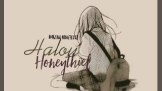 [Amazing Nightcore] Halou - Honeythief