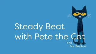 Keeping a Steady Beat with Pete the Cat