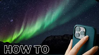 Photograph the Aurora with your iPhone