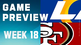 Los Angeles Rams vs. San Francisco 49ers | 2023 Week 18 Game Preview